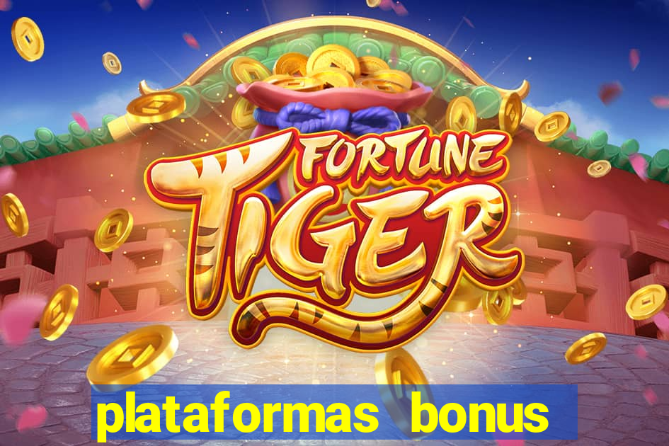 plataformas bonus no cadastro